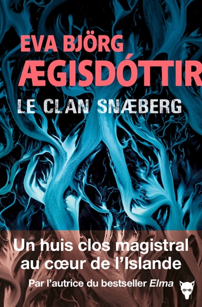 Le Clan Snaeberg  d’Eva Björg Aegisdottir