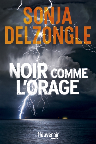 Noir comme l’orage     de Sonja Delzongle