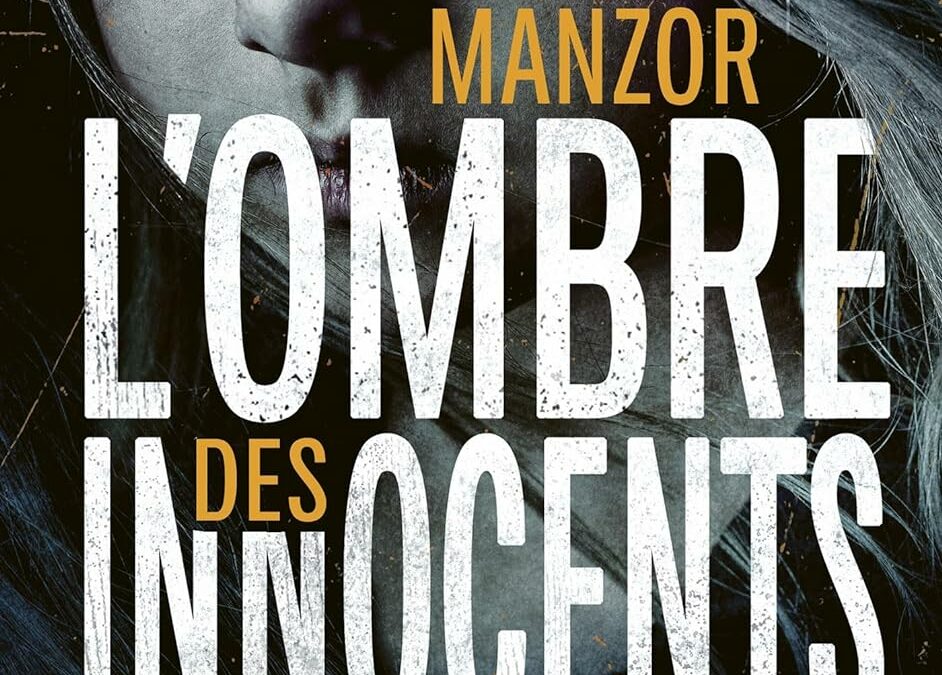 L’ombre des innocents    de René Manzor