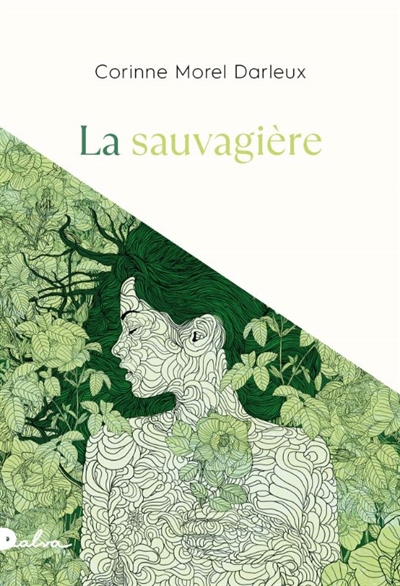 La sauvagière  de Corinne Morel Darleux