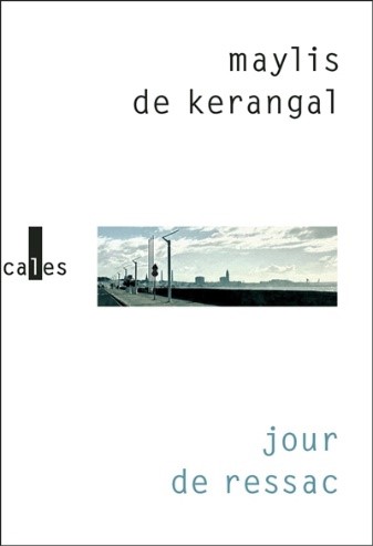 Jour de ressac  de Maylis de Kerangal