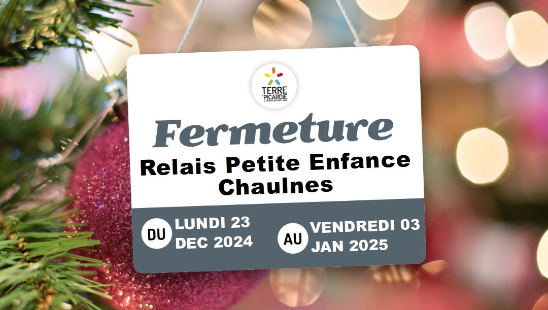 Fermeture du Relais Petite Enfance de Chaulnes