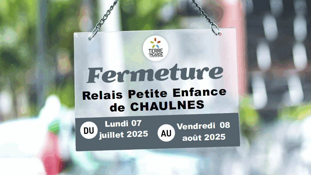 Fermeture du Relais Petite Enfance de Chaulnes