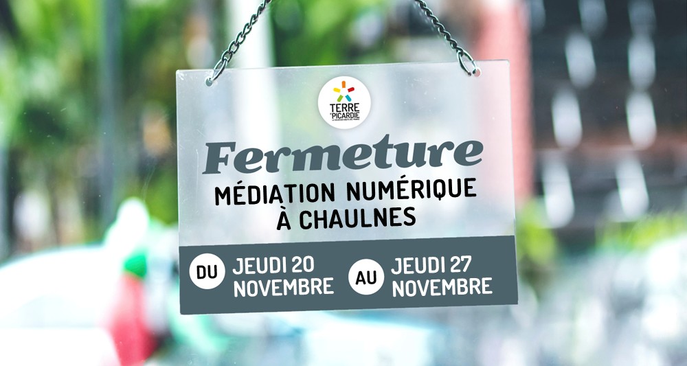 Médiation Numérique : fermeture du 20 au...