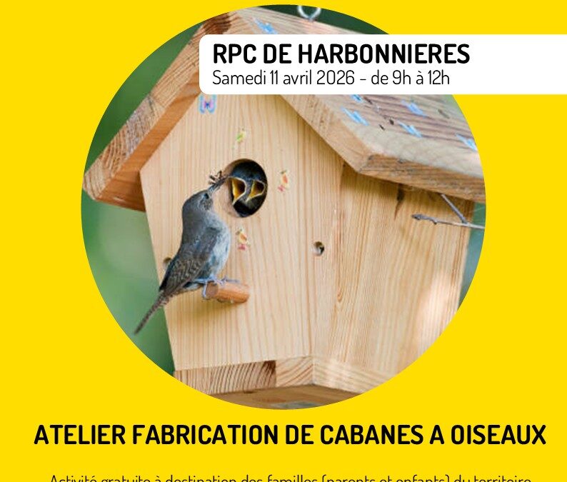 Les rendez-vous familles – atelier fabrication cabane à oiseaux – Samedi 11 avril 2026