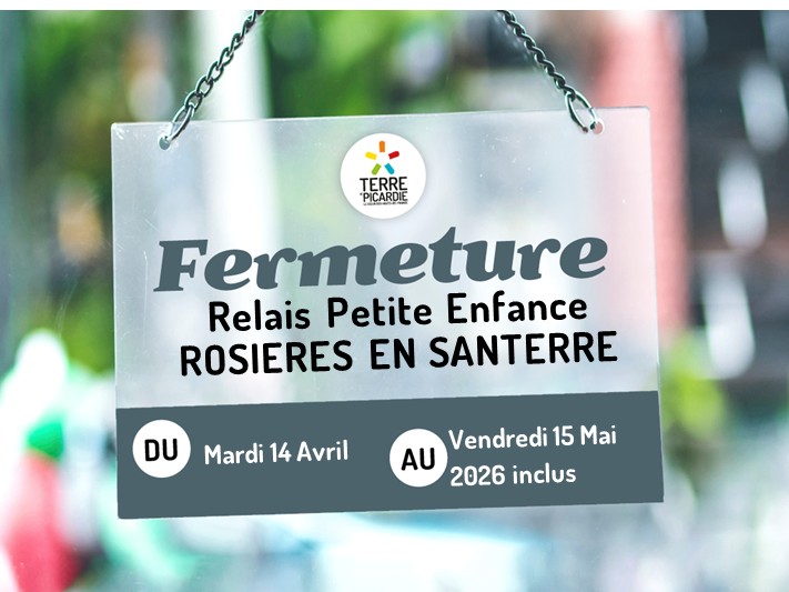 FERMETURE RPE – ROSIERES EN SANTERRE